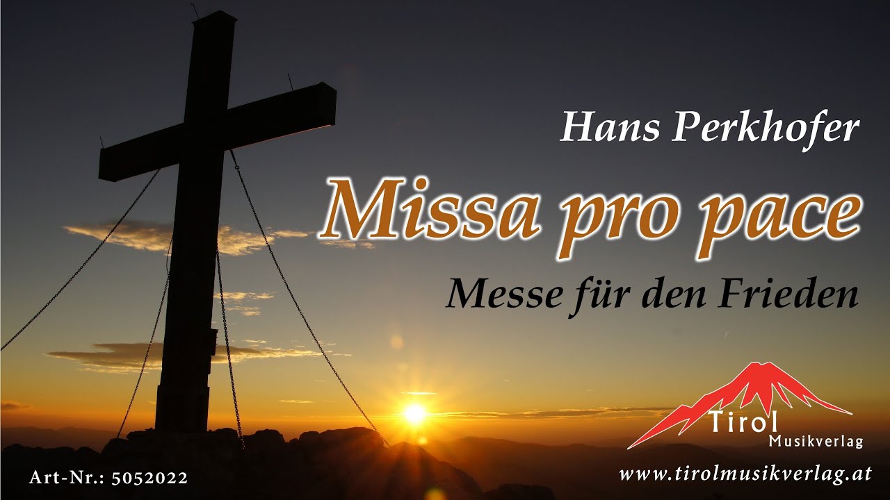 Missa pro Pace - Messe von Hans Perkhofer
