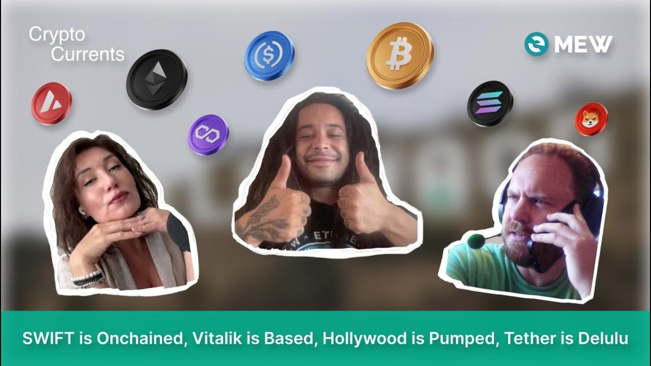 SWIFT is Onchained, Vitalik is Based, Hollywood is Pumped, Tether is Delulu