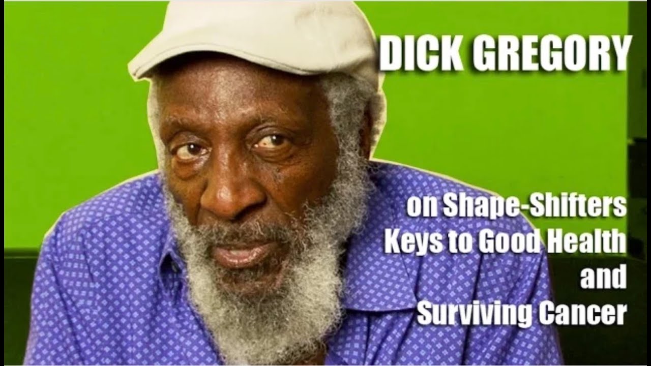 Dick Gregory - On Shape-Shifters, Keys To Good Health and Surviving Cancer