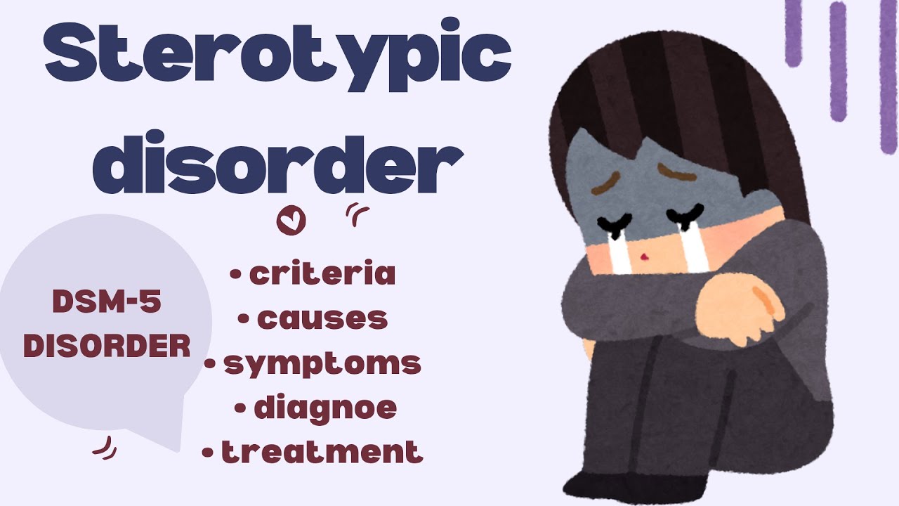 Why Children Repeat Movements? | Stereotypic Movement Disorder | Signs, Causes & Treatment