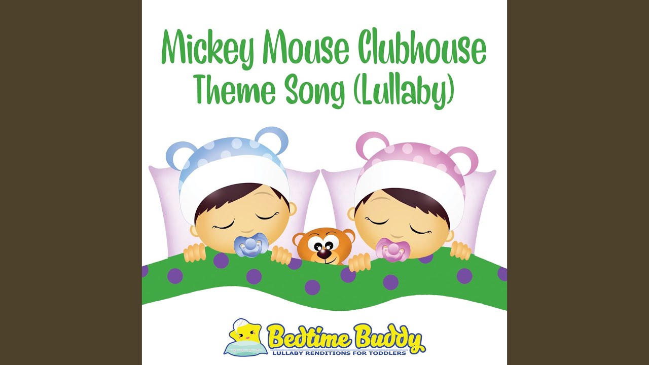 Mickey Mouse Clubhouse Theme Song (Lullaby)