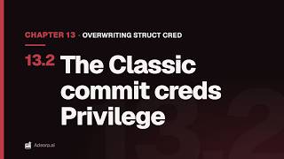 Full 13.2 The Classic commit creds Privilege | Overwriting struct cred & Modifying Page Tables News