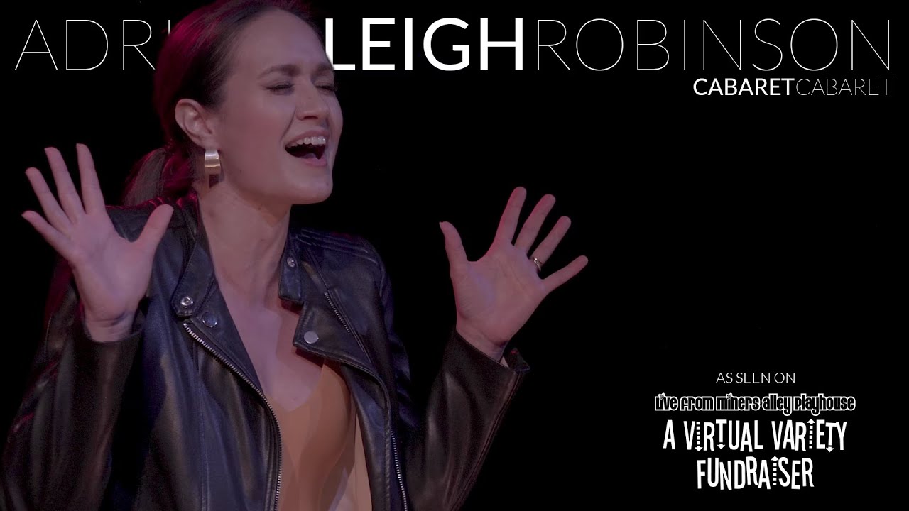Adriane Leigh Robinson | Cabaret | Quarantine Cabaret: Miners Alley Playhouse