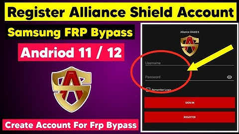 Create Alliance Shield x Account For Samsung Android 11 Frp Bypass | How to Register Alliance Shield