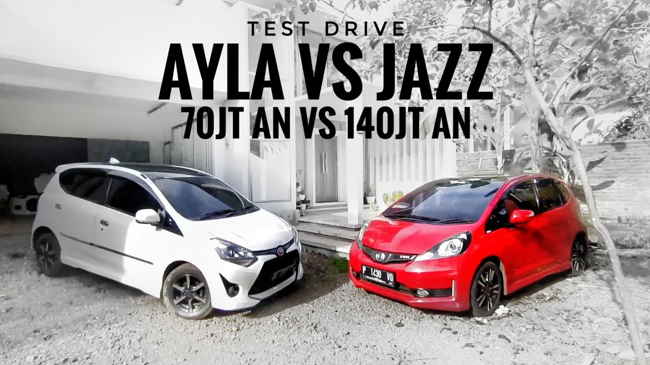 Perbandingan Performa Jazz IDSI Vs Ayla: Mana Yang Lebih Baik?