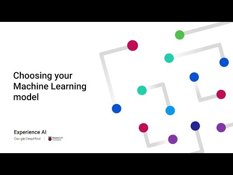 Choosing your machine learning model | Experience AI