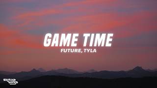 Future, Tyla, FIFA Sound - Game Time (Lyrics)