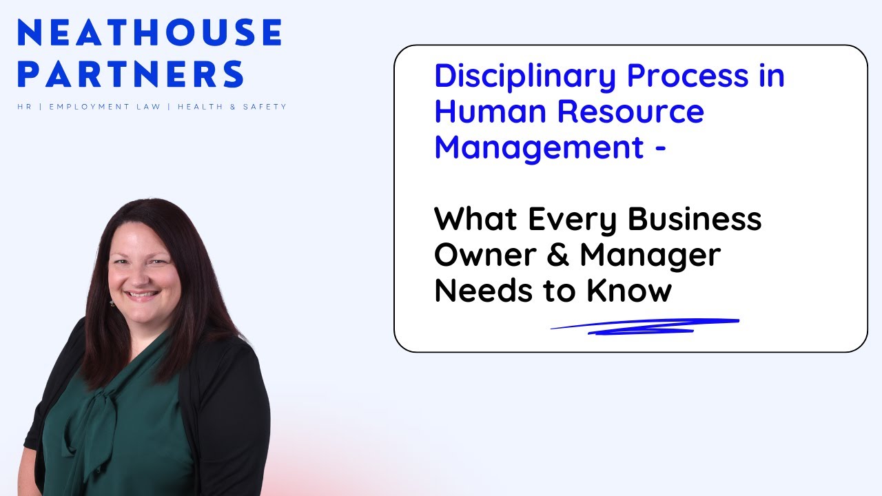 Disciplinary Processes in HR (What Every Business Owner & Manager Needs to Know)