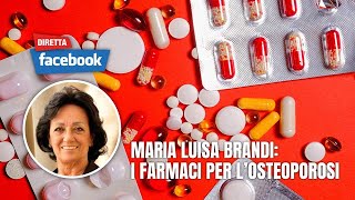 I farmaci per l'osteoporosi I farmaci per l'osteoporosi