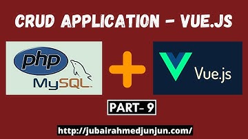 Crud Application using vue js with PHP & MySQL part -9