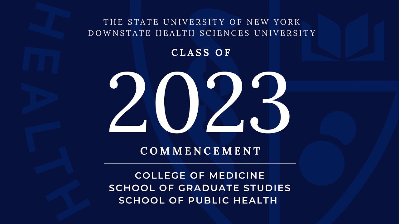 2023 Commencement College of Medicine, School of Graduate Studies and