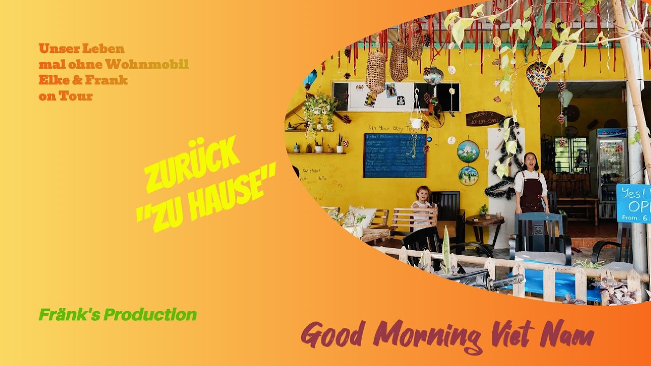 Zurück nach Hoi An # 217 Unser Leben mal ohne Wohnmobil