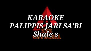 PALIPPIS JARI SABI - SHALE S LAGU MANDAR KARAOKE