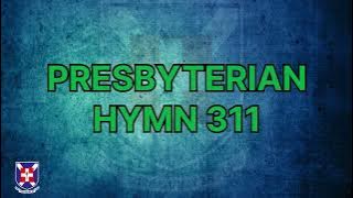 Presby hymn 311 Oh Yesu Kristo behwe yen lyrics. Presby hymns. PHB 311