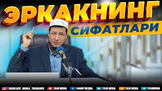 :    ..."" | Abdulaziz Domla "ERKAKNING SIFATLARIDAN..."