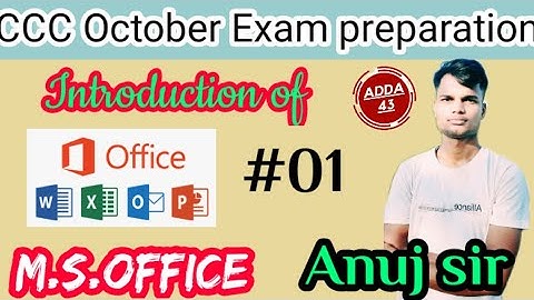 Introduction of Microsoft office (M.S.office) CCC class with New Syllabus By Anuj Sir At Adda 43