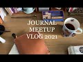 Journal Meetup Vlog May 2021