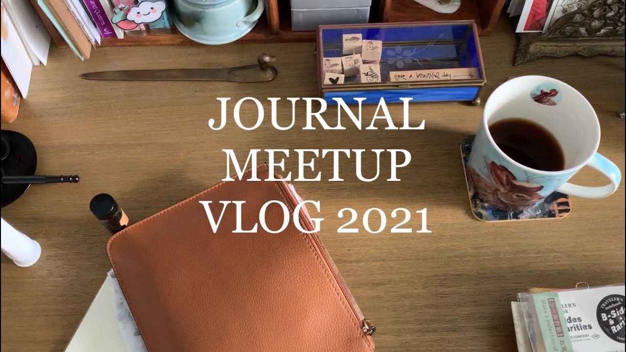 Journal Meetup Vlog May 2021 YouTube