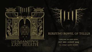 Humanity&#39;s Last Breath - &quot;Bursting Bowel of Tellus&quot; (Official Track/HD Audio)