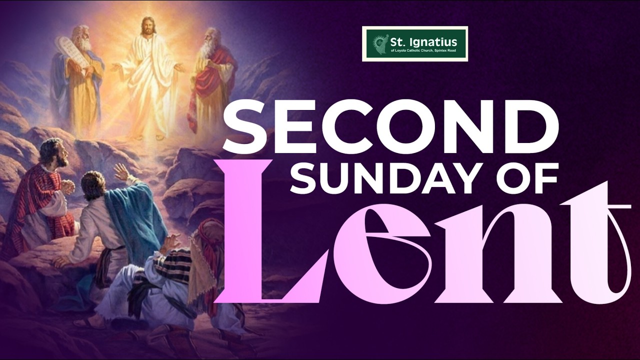 SECOND SUNDAY OF LENT