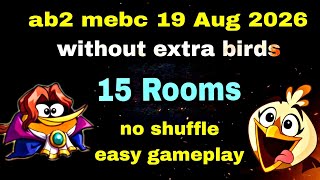 Angry birds 2 mebc 19 Aug 2026 without extra birds no shuffle gameplay #ab2 mebc today