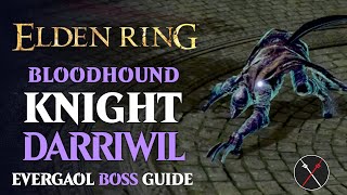 Bloodhound Knight Darriwil Boss Guide - Elden Ring Bloodhound Knight Darriwil Boss Fight