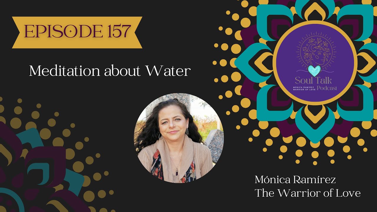 🎤The Soul Talk Episode 158: Meditation Healing with the Water 💦 - YouTube