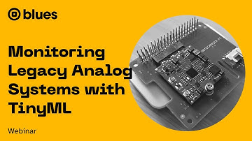 Monitoring Legacy Analog Systems with TinyML, Edge Impulse, and Blues Wireless