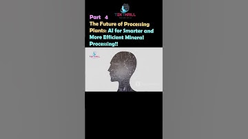 The Future of Processing Plants: AI for Smarter and More Efficient Mineral Processing! Part 4 #ai