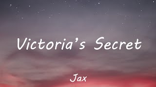 Jax - Victoria's Secret (Lyrics)