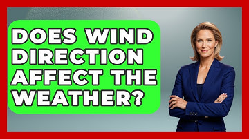 Does Wind Direction Affect The Weather? - Weather Watchdog