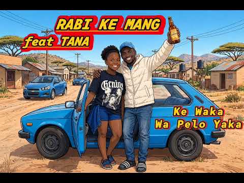 Ke Waka Wa Pelo Yaka ( Official Audio ) - RABI KE MANG feat TANA