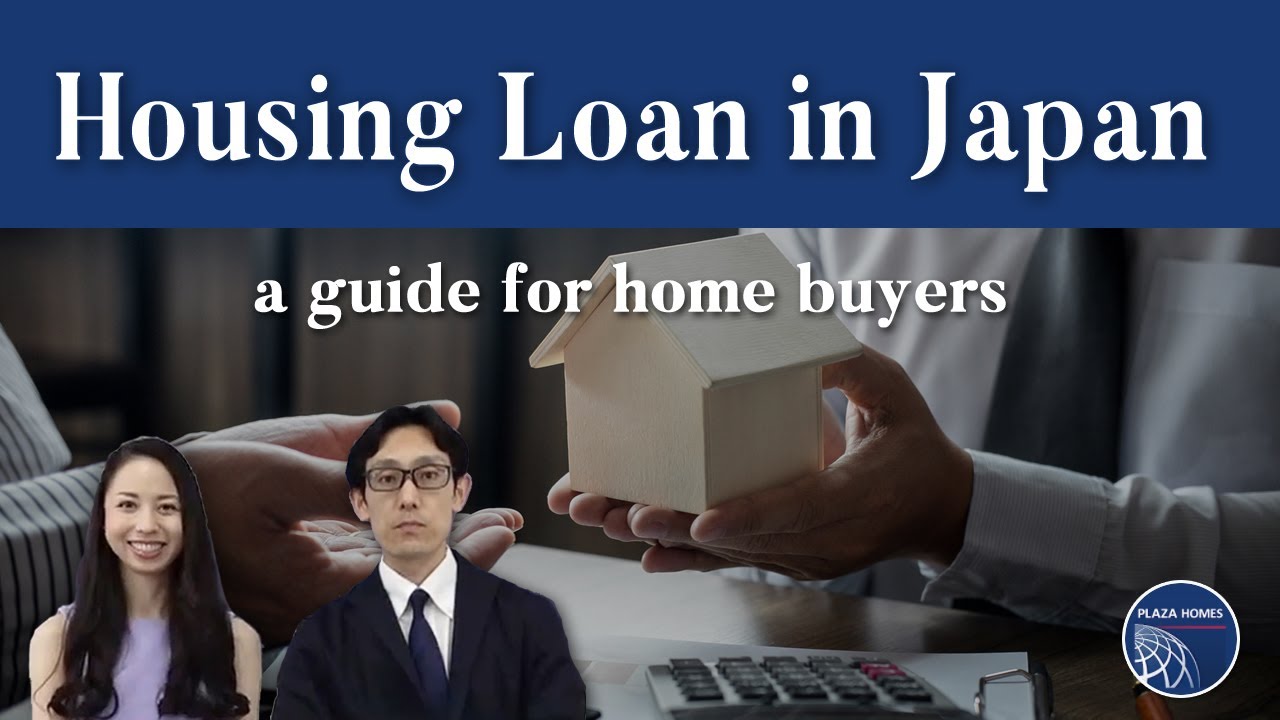 How To Get a Housing Loan in Japan: A Guide for Home Buyers