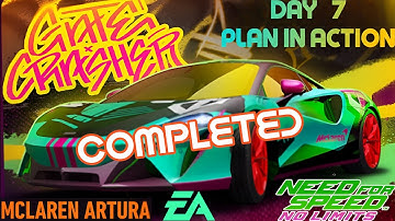 NFS NO LIMITS: PLAN IN ACTION | DAY 7 | GATE CRASHER COMPLETED | MCLAREN ARTURA HUNTED | ANDROID🦾📱🏎️
