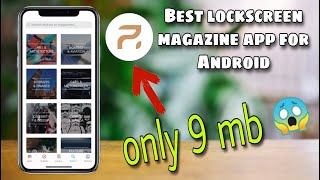 Best Lockscreen magazine app for Android | App review | Only 9 MB!!! | Must watch🔥🔥🔥