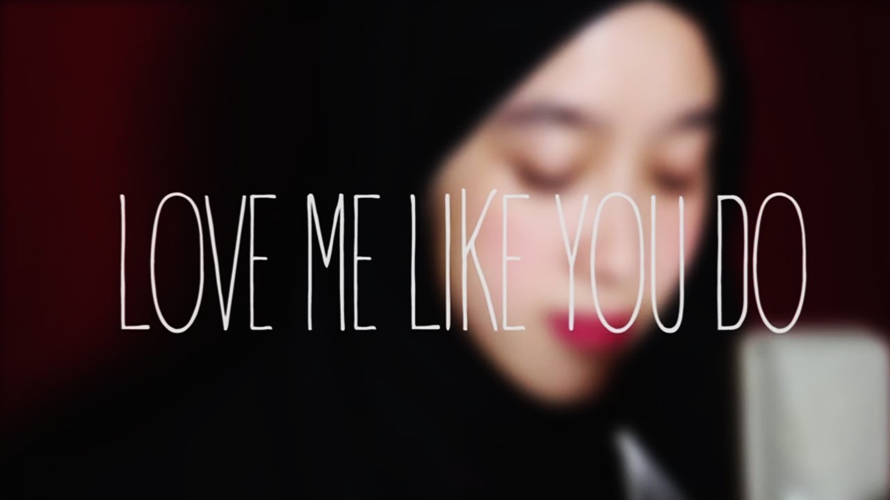 Nanasheme Love Me Like You Do Lyrics Genius Lyrics