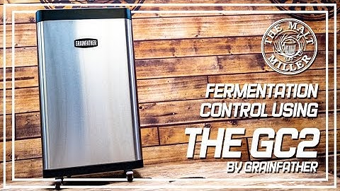 FERMENTATION TEMPERATURE CONTROL USING THE GC2 FROM GRAINFATHER | THE MALT MILLER