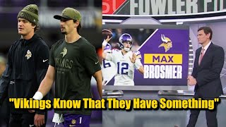 ESPN: "The Vikings Know That They Have Something in Max Brosmer." 👀👀👀