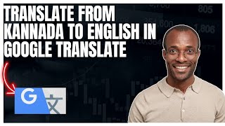 How to translate from Kannada to English in Google translate app screenshot 4