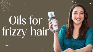 My Favorite Oils For Frizz Free Hair | Madhuri Dixit Nene | Hair Care