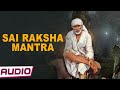 Sai raksha mantra music by sadhna sargam   hindi sai baba bhajan