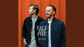 Face the Fire