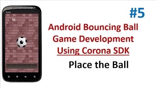 Android Bouncing ball Game - 05 - Place the Ball screenshot 5