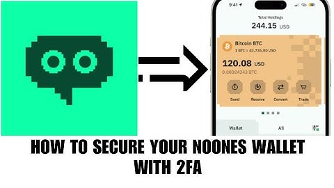 How to secure your Noones wallet with 2FA