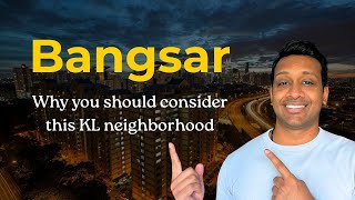 Bangsar: KL’s Coolest Neighborhood for Expats?