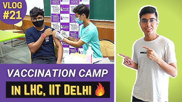 COVID Vaccine Camp in IIT Delhi | Lecture Hall Complex of IITD | Arpit Harit Vlogs🔥
