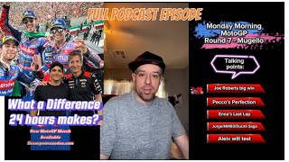 Monday Morning MotoGP Podcast - 2024 Round 7 - Mugello