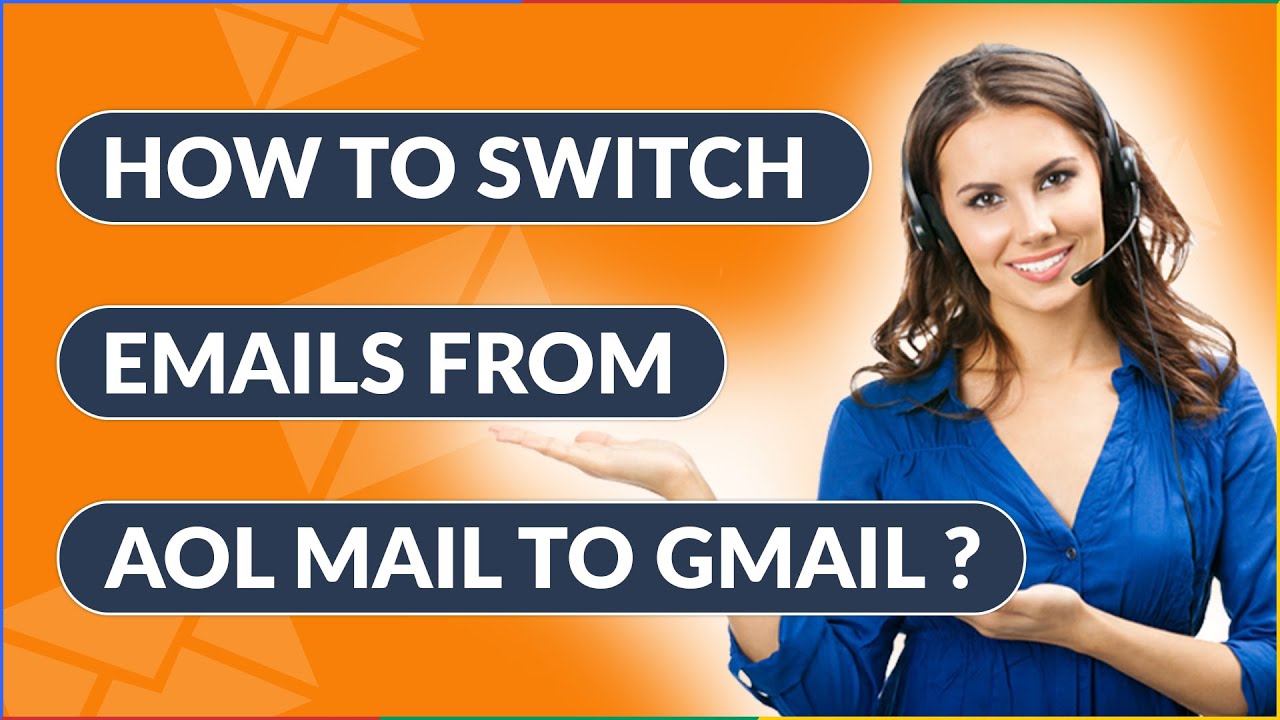 How To Migrate From AOL Emails To Gmail Find Solution Here YouTube