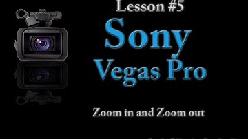 Sony Vegas pro Lesson #5 - Zoom In and Zoom Out of Video