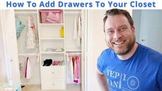 Top 3 Methods to Add Drawers for Closet Storage - The DIY Vibe